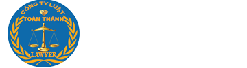 CÔNG TY LUẬT TOÀN THÀNH 